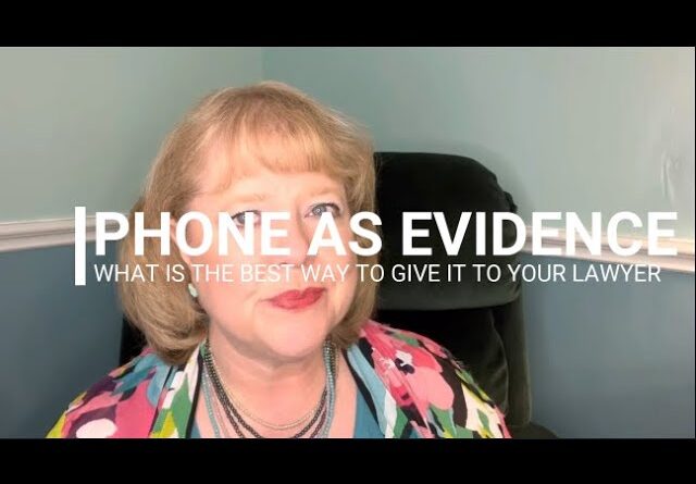 HOW TO USE YOUR PHONE AS EVIDENCE IN COURT | LAURA D. HEARD