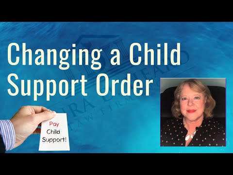 Changing a Child Support Order.