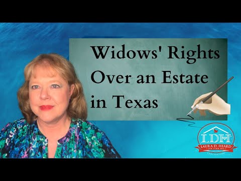 Widow's Rights over an Estate in Texas.