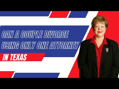 Can a couple divorce using only one attorney in Texas?